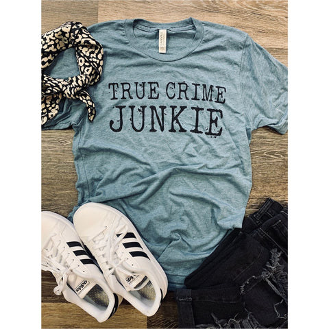 True Crime Junkie T-Shirt